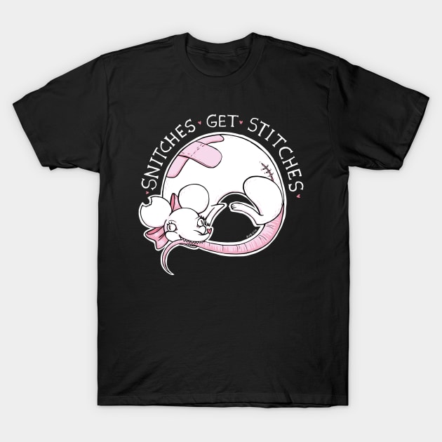 Snitches get stitches T-Shirt by Zubieta